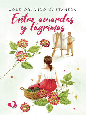 cover image of Entre acuarelas y lágrimas